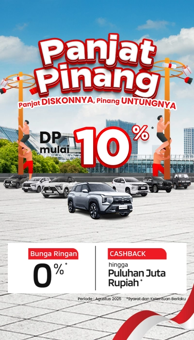 Promo Panjat Pinang Agustus 2025, Panjat Diskonnya, Pinang Untungnya - Promo Mitsubishi Motors Bulan Agustus 2025